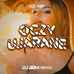 Szumek - Oczy ujarane (DJ BBM remix 2022).wav