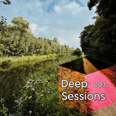 Deep Sessions 003