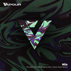 Nila - Mountain Air (Kasey Taylor Remix)