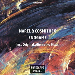 Narel & Cosmithex — Endgame (Original Mix)