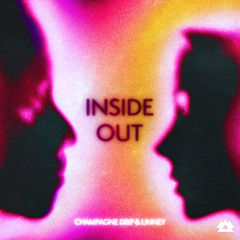 Champagne Drip, Linney - Inside Out