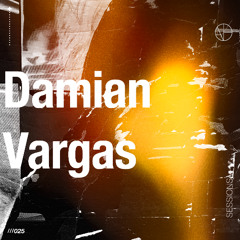 ANAØH Sesssions 025 | Damian Vargas 05.03.25