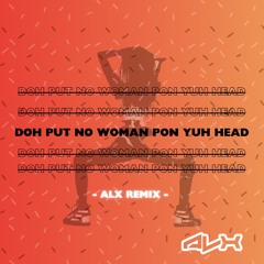Chino - Pon Yuh Head (ALX Remix)