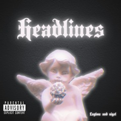 Headlines ft Nigel
