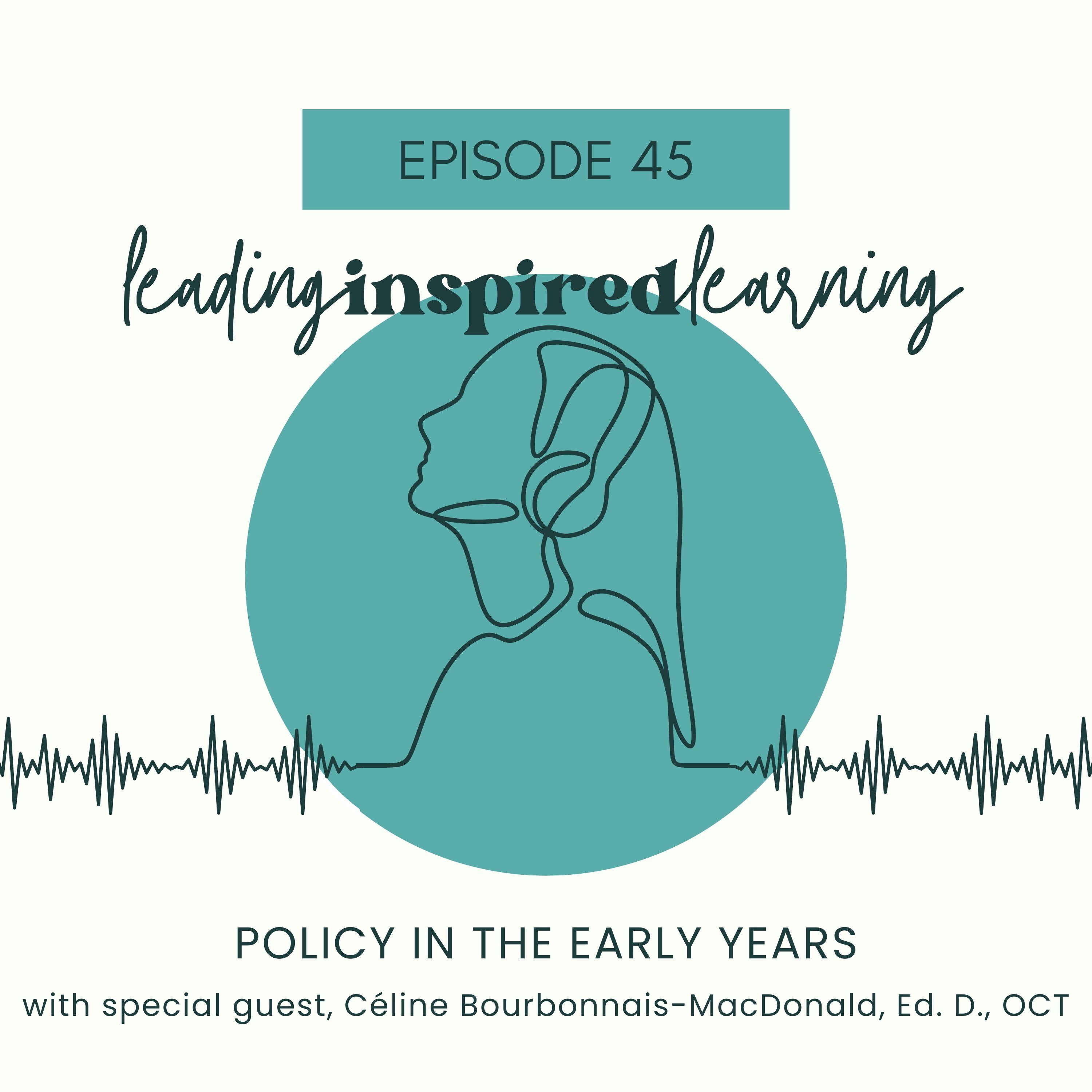 Ep: 45 - Policy in the Early Years with Céline Bourbonnais-MacDonald episode artwork