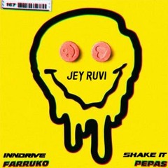 Pepas Vs Shake It (Jey Ruvi REMIX) - Farruko x Inndrive