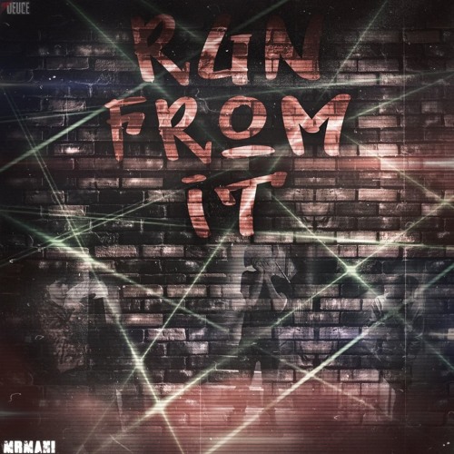 Mr Mani - Run From It