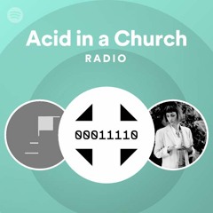 Acid in a Church Radio