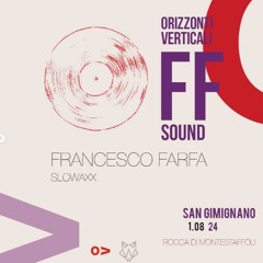 Francesco Farfa @ ORIZZONTI VERTICALI|WILD ELSA(San Gimignano)1 Agosto 2024