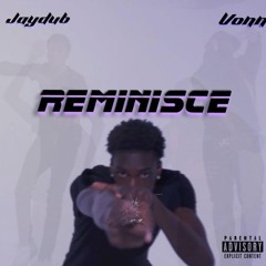JAYDU6 - Reminisce ft. Vonn