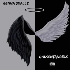 Genna Smallz - God Sent Angels