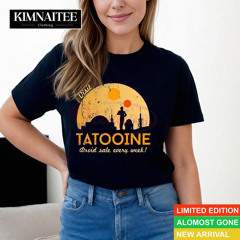 Visit Tatooine Droid Sale Every Week Shirt