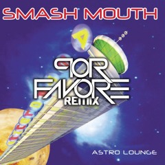 Smash Mouth - All Star (Por Favore Remix)