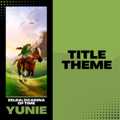 The Legend of Zelda: Ocarina of Time - Title Theme (Yunie Cover)