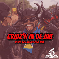 CRUIZN IN DE JAB 2025😈🇬🇩 (GRENADA SOCA 2025)