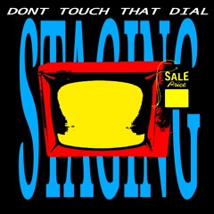 STAGING - Don't Touch That Dial ft. @Smeggle