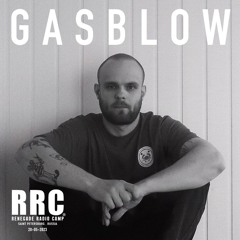 Renegade Radio Camp - GASBLOW - Mix 20-05-2023