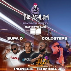 Supa D, Pioneer, Terminal 4, Coldsteps (Champions League) LIVE SET #TheAsylum 30/8/25 @ E1 LDN