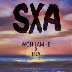 Woh Lamhe X Lua (SXA Radio Edit)