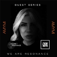 Amymi - We Are Resonance Guest Series #221