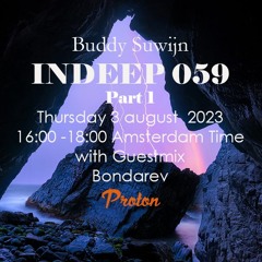 Bondarev guestmix INDEEP 59 august 2023 @ PROTON RADIO