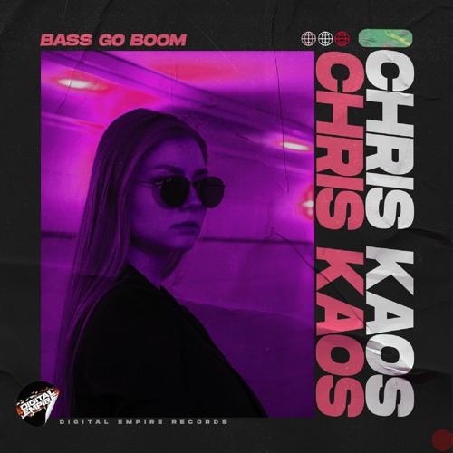 Chris Kaos - Bass Go Boom |OUT NOW