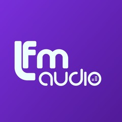 Stream LFM Audio music | Listen to songs, albums, playlists for free on  SoundCloud