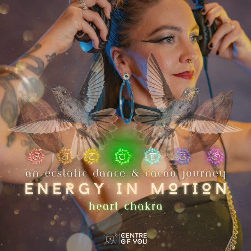 | ENERGY IN MOTION | Heart Chakra Ecstatic Dance Set | 16.08.25