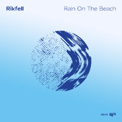 Rikfell - Rain On The Beach [BB