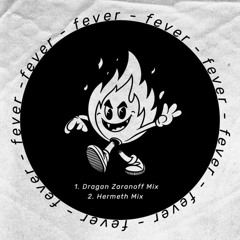📺 PREMIERE : Dragan Zaranoff - Fever [Posse Up!]