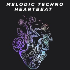 Melodic House Techno Set - Heartbeat