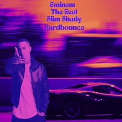 Eminem - The Real Slim Shady (Hardbounce-Record)
