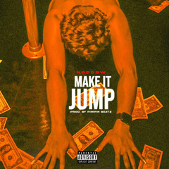 Make It Jump prod. by Pimpin Beatz