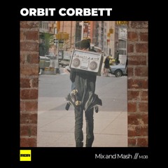 RBR Mix 08: ORBIT CORBETT - 'Mix and Mash'