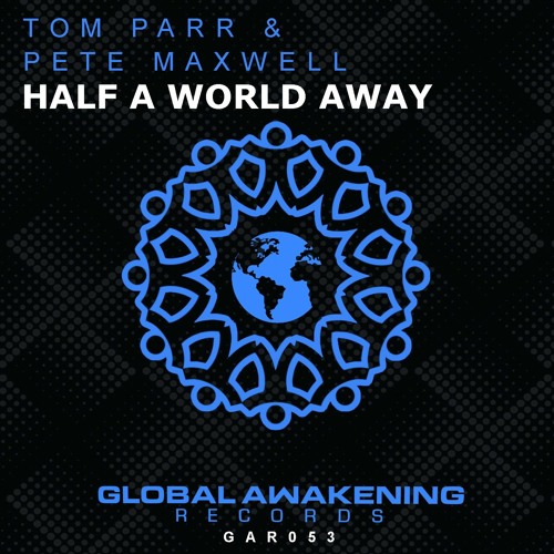 Tom Parr & Pete Maxwell - Half A World Away