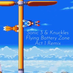 Sonic 3 & Knuckles - Flying Battery Zone Act 1 (V1ZION Remix)