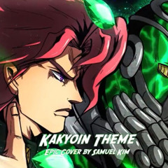 Kakyoin Theme Epic Cover (By Samuel Kim Music)