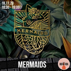 MermaidS - Radio Buena Vida 18.11.20