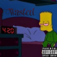 Wasted