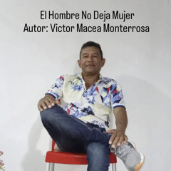 El hombre no deja mujer