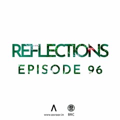 Reflections - Episode 96