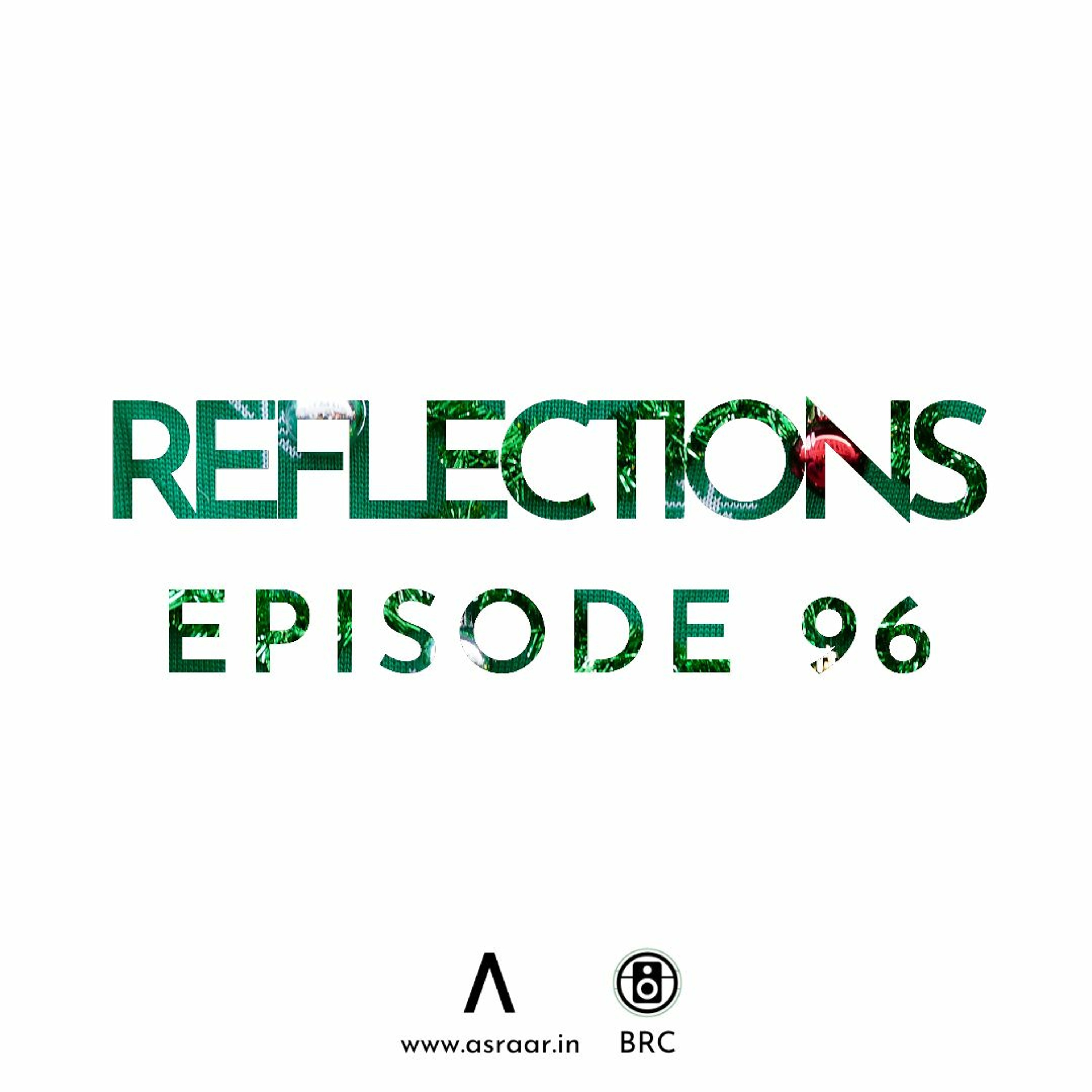 Reflections with Asraar