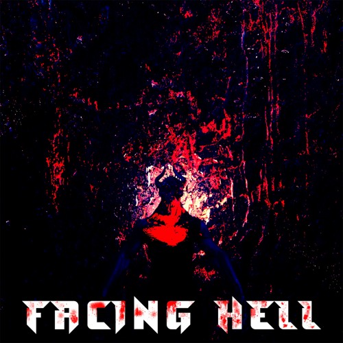 Facing Hell