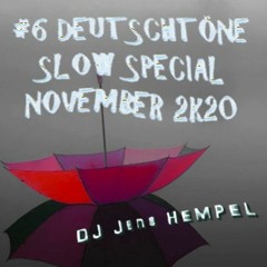 #6 DEUTSCHTÖNE SLOW SPECIAL NOVEMBER 2k20
