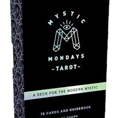 [DOWNLOAD] KINDLE 📭 Mystic Mondays Tarot: A Deck for the Modern Mystic (Tarot Cards