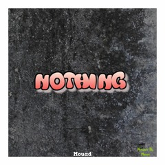 Nothing (feat Nicksso900)