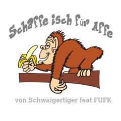 Schaffe Isch für Affe