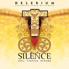 Delerium Ft. Sarah McLachlan - Silence (Jona Tedesco Rework)[FREE DOWNLOAD]