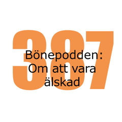 Bönepodden avsnitt 387 - Om att vara älskad