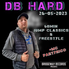 Bridgeway Records Presents ' DB HARD' with MC Partyrico || JUMPSTYLE || JUMPCLASSICS || FREESTYLE ||